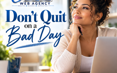 Don’t Quit on a Bad Day